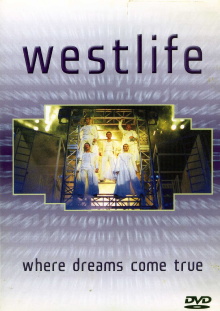 Westlife: Where Dreams Come True Trailer
