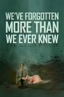We've Forgotten More Than We Ever Knew Trailer