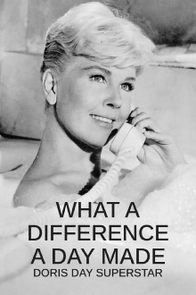 What a Difference a Day Made: Doris Day Superstar Trailer
