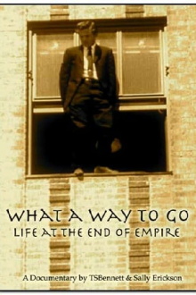 What a Way to Go: Life at the End of Empire Trailer