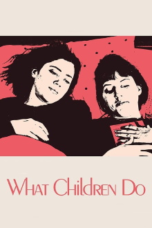 What Children Do Trailer