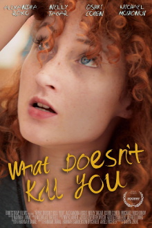 What Doesn't Kill You Trailer