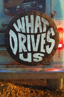 What Drives Us Trailer