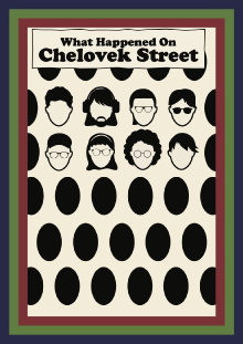 What Happened On Chelovek Street? Trailer