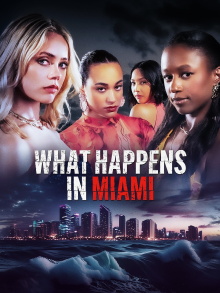 What Happens in Miami Trailer