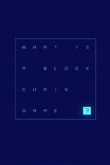 What is a Blockchain Game? Trailer