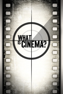 What Is Cinema? Trailer