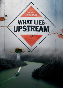 What Lies Upstream Trailer