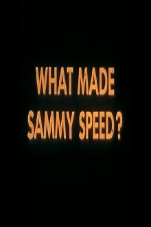 What Made Sammy Speed? Trailer