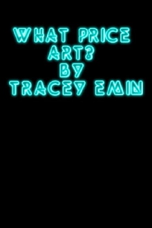 What Price Art? By Tracey Emin Trailer