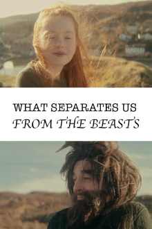 What Separates Us From The Beasts Trailer