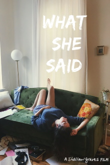 What She Said Trailer