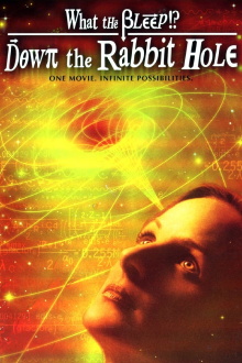 What the Bleep! Down the Rabbit Hole Trailer