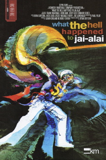 What the Hell Happened to Jai-Alai? Trailer
