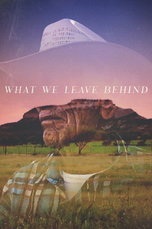 What We Leave Behind Trailer