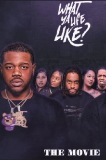 What Ya Life Like? Trailer