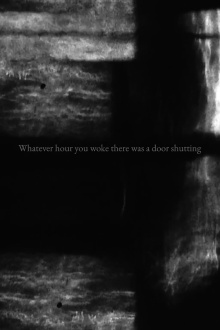 Whatever hour you woke there was a door shutting Trailer