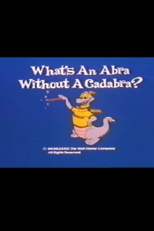 What's an Abra Without a Cadabra? Trailer