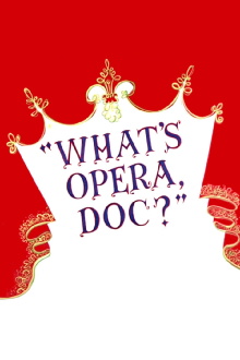 What's Opera, Doc? Trailer