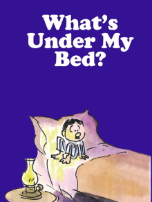 What's Under My Bed? Trailer