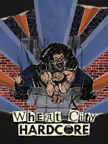 Wheat City Hardcore Trailer