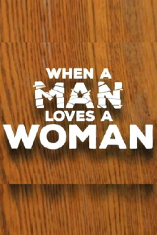 When a Man Loves a Woman Trailer