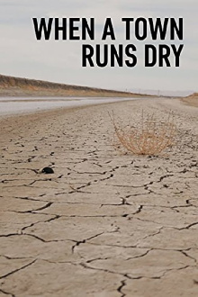 When a Town runs Dry Trailer