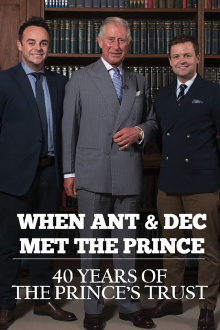 When Ant & Dec Met The Prince: 40 Years of The Prince's Trust Trailer