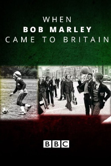 When Bob Marley Came to Britain Trailer