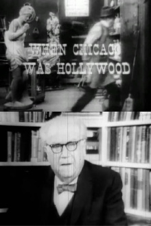When Chicago Was Hollywood Trailer