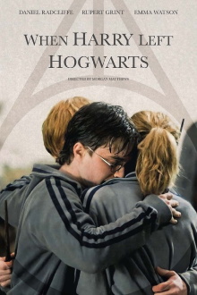 When Harry Left Hogwarts Trailer