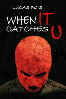 When It Catches U Trailer