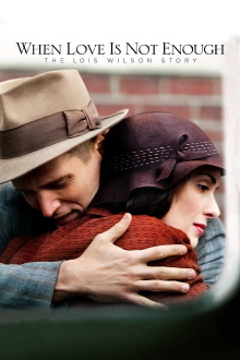 When Love Is Not Enough: The Lois Wilson Story Trailer