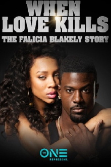 When Love Kills: The Falicia Blakely Story Trailer