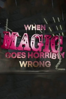 When Magic Goes Horribly Wrong Trailer
