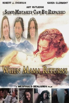 When Mama Returns Trailer