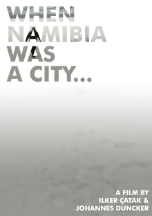 When Namibia Was a City... Trailer