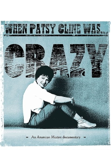 When Patsy Cline Was... Crazy Trailer