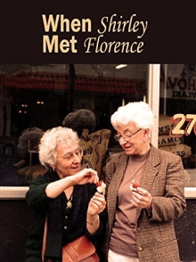 When Shirley Met Florence Trailer