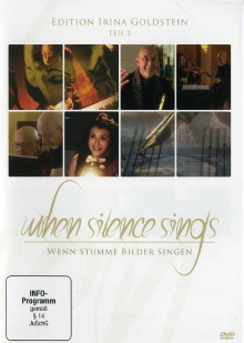 When Silence Sings - Wenn stumme Bilder singen Trailer