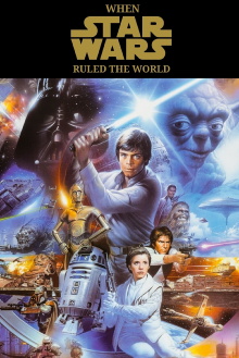 When Star Wars Ruled the World Trailer