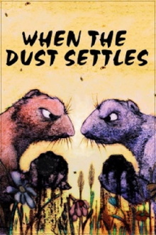 When the Dust Settles Trailer