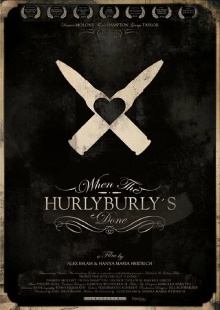 When The Hurlyburly's Done Trailer
