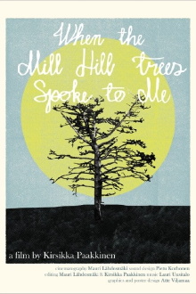 When the Mill Hill Trees Spoke to Me Trailer