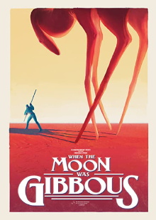 When the Moon was Gibbous Trailer