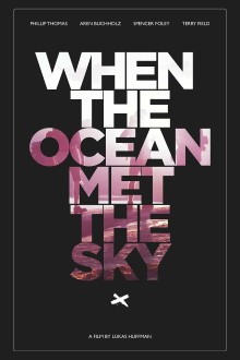 When the Ocean Met the Sky Trailer