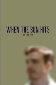 When the Sun Hits Trailer