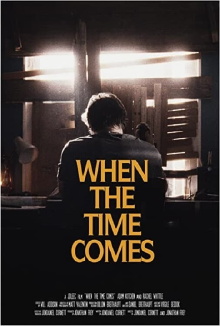 When the Time Comes Trailer
