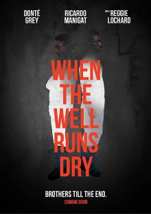 When the Well Runs Dry Trailer