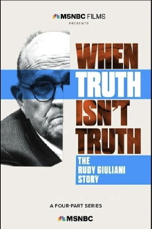 When Truth Isn't Truth: The Rudy Giuliani Story Trailer